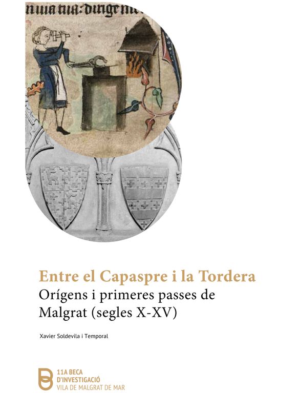 L'Arxiu Municipal presenta diumenge el llibre de la 11a Beca d'Investigació sobre la història medieval de Malgrat