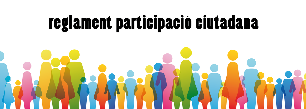 Sessió informativa del reglament de participació, avui a les 20 h a l'Arxiu Municipal