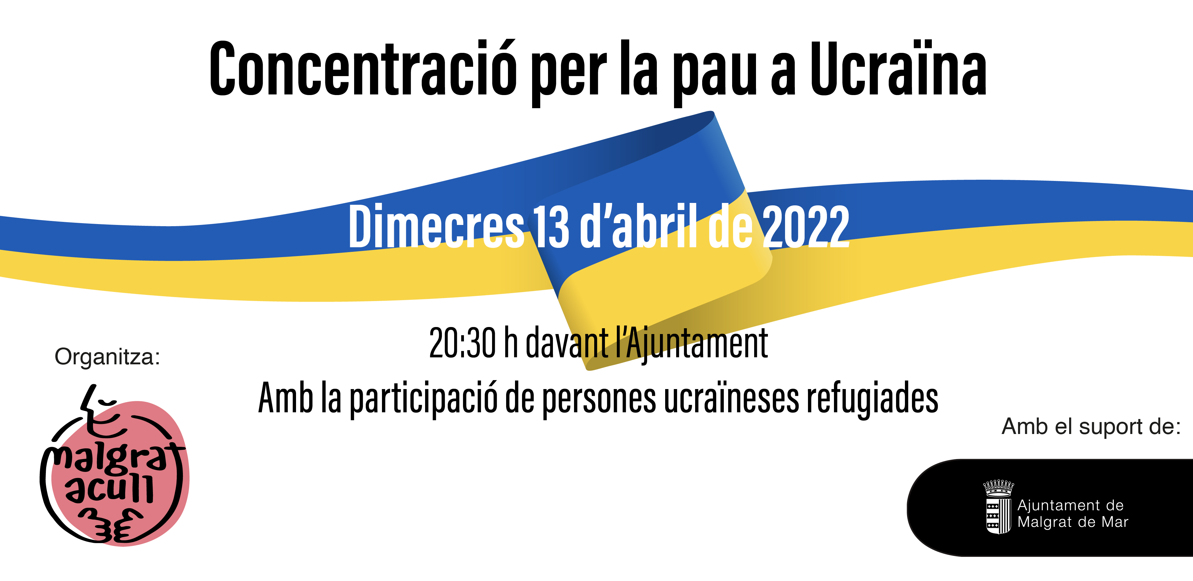 La plataforma Malgrat Acull convoca concentracions per la pau a Ucraïna els dimecres cada quinze dies