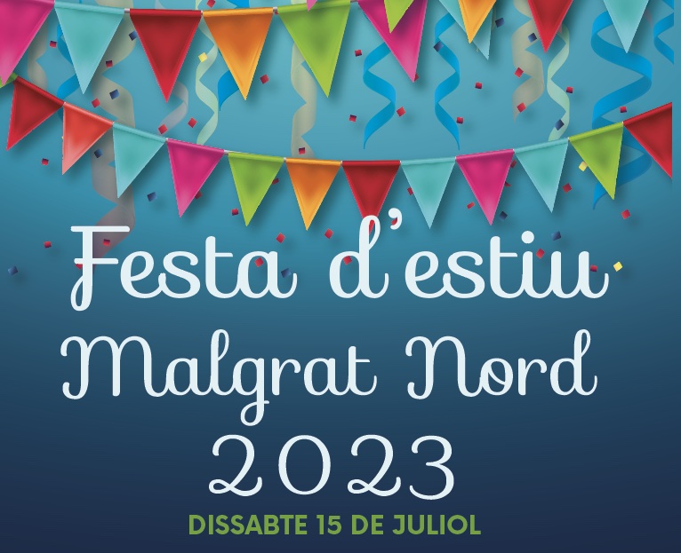 El barri de Malgrat Nord celebra aquest pròxim dissabte la seva festa