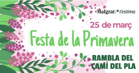 Festa de la primavera, demà dissabte a la rambla del Camí del Pla durant tot el dia